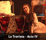La Traviata - Acto IV